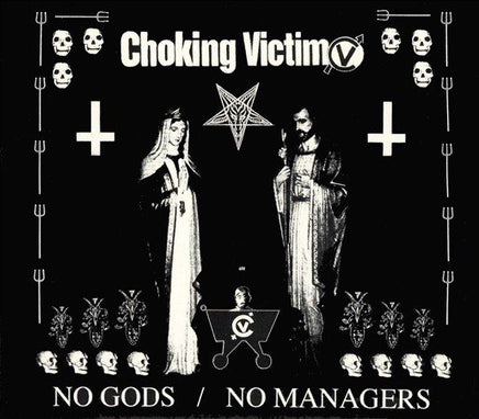 Choking Victim NO GODS NO MANAGERS - Vinyl