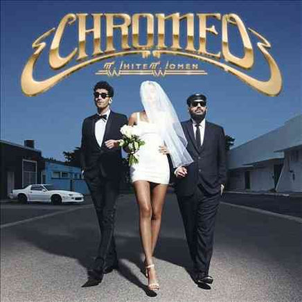 Chromeo WHITE WOMEN - Vinyl