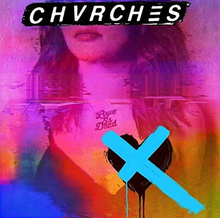 Chvrches Love Is Dead - Vinyl
