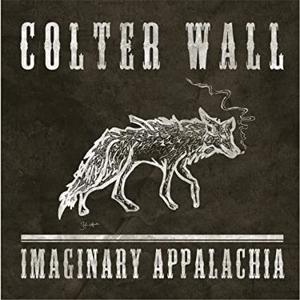 Colter Wall Imaginary Appalachia - Vinyl