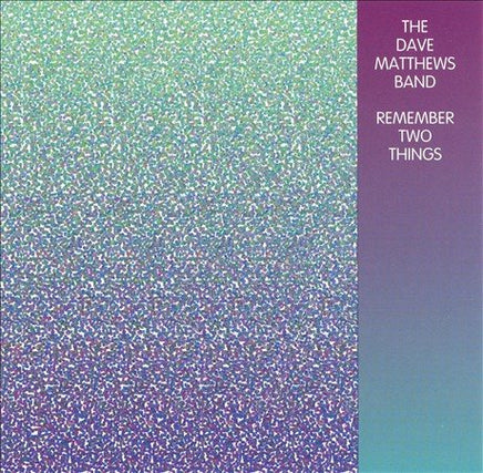 Dave Matthews Band REMEMBER TWO THINGS - Vinyl