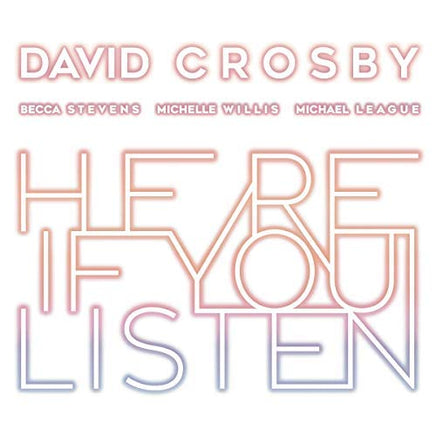 David Crosby HERE IF YOU LISTEN - Vinyl