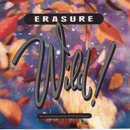 Erasure Wild! (30th Anniversary Edition) (Vinyl) - Vinyl