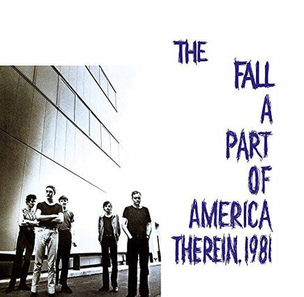 Fall PART OF AMERICA THEREIN 1981 - Vinyl