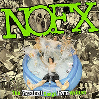 Nofx The Greatest Songs Ever Written (By Us) - Vinyl