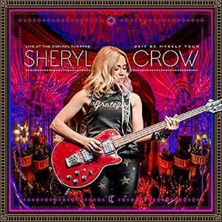 Sheryl Crow Live At The Capitol Theatre - 2017 Be Myself Tour - Vinyl