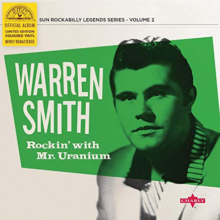 Smith, Warren Rockin' With Mr. Uranium (Ltd. 10" Green Vinyl) - Vinyl