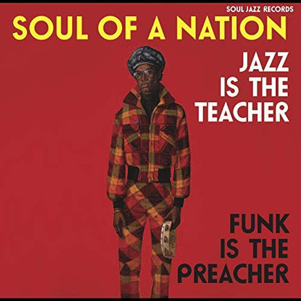 Soul Jazz Records Presents Soul Of A Nation: Jazz Is The Teacher, Funk Is The Preacher -- Afro-Centric Jazz, Street Funk And The Roots Of Rap In The Black Power Era 1969-75 - Vinyl