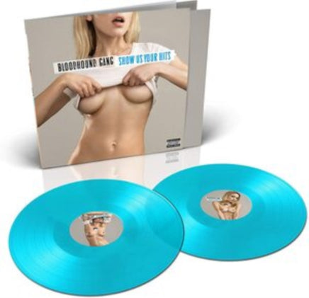 The Bloodhound Gang Show Us Your Hits LP - Vinyl