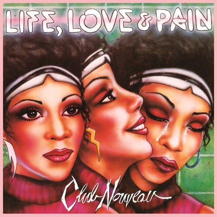 Club Nouveau Life, Love & Pain (Colored Vinyl, Pink, 140 Gram Vinyl) - Vinyl
