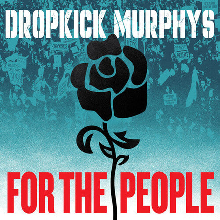 Dropkick Murphys For the People (Indie Exclusive, Jade Green Colored Vinyl, Poster) (2 Lp's) - Vinyl