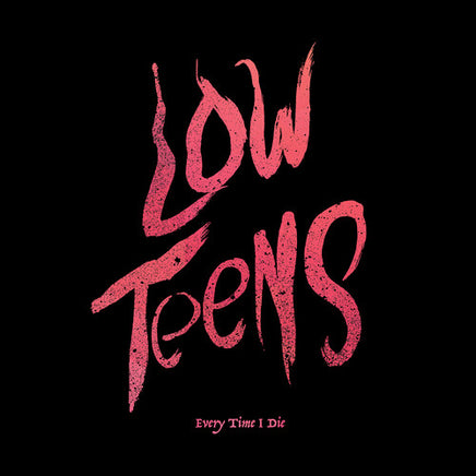 Every Time I Die Low Teens (Black Vinyl, Digital Download Card) - Vinyl