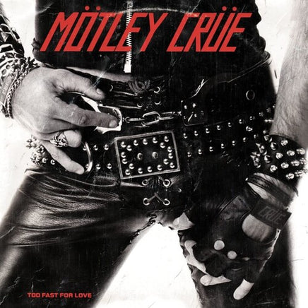 Mötley Crüe Too Fast For Love - Vinyl