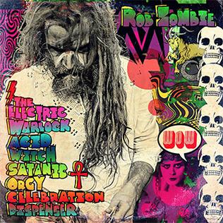 Rob Zombie The Electric Warlock Acid Witch Satanic Orgy Celebration Dispenser - Vinyl