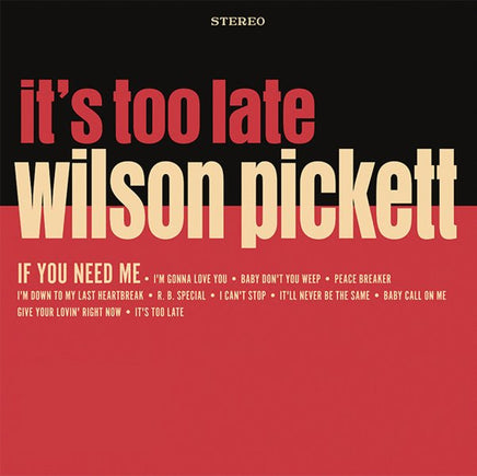 Wilson Pickett It's Too Late (Indie Exclusive, Colored Vinyl, Cream, Anniversary Edition) - Vinyl