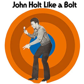 Holt, John Like A Bolt - Vinyl