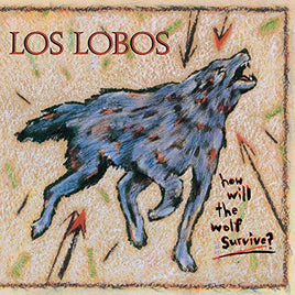 Los Lobos How Will The Wolf Survive (Vinyl)(Back To The 80's Exclusive) - Vinyl