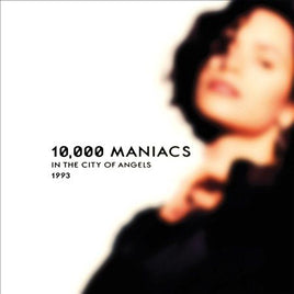 10,000 Maniacs In The City Of Angels: 1993 Broadcast - Vinyl