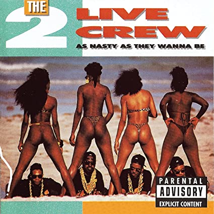 2 Live Crew As Nasty As They Want to Be [Explicit Content] (LP) - Vinyl