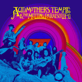 ACID MOTHERS TEMPLE & THE MELTING PARAISO U.F.O. ACID MOTHERS TEMPLE & MELTING PARAISO U.F.O. - Vinyl