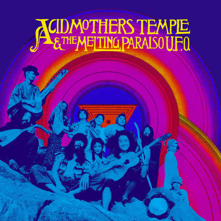 ACID MOTHERS TEMPLE & THE MELTING PARAISO U.F.O. ACID MOTHERS TEMPLE & MELTING PARAISO U.F.O. - Vinyl