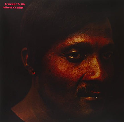 Albert Collins Truckin' With Albert Collins - Vinyl