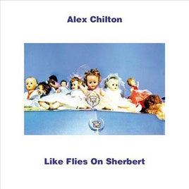 Alex Chilton Like Flies On Sherbert - Vinyl
