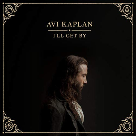 Avi Kaplan I’ll Get By [LP] - Vinyl