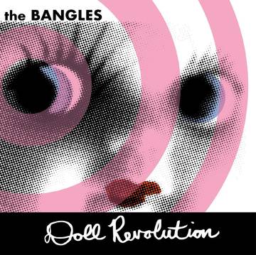 Bangles, The Doll Revolution (Limited, Hand-Numbered 2-LP Streaked Pink Vinyl Edition) (RSD Black Friday 11.27.2020) - Vinyl