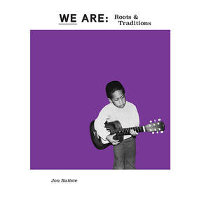 Batiste, Jon We Are: Roots and Traditions (RSD Black Friday 11.27.2020) - Vinyl