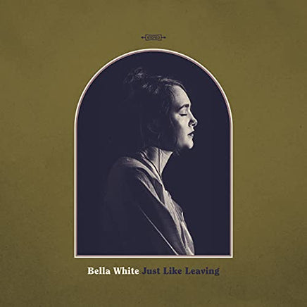 Bella White Just Like Leaving [LP] - Vinyl