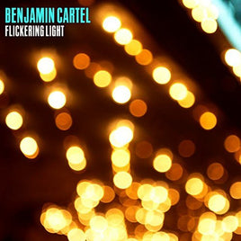 Benjamin Cartel Flickering Light - Vinyl