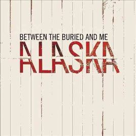 Between The Buried & ALASKA 2X LP - Vinyl
