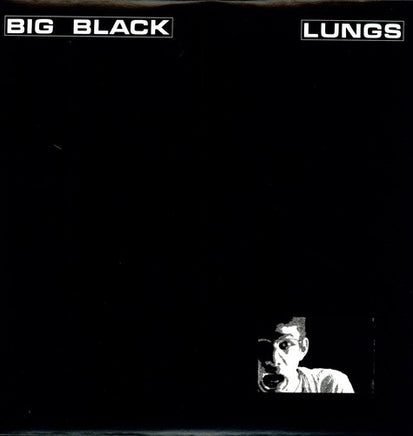 Big Black Lungs - Vinyl