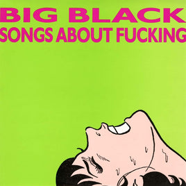 Big Black Songs About F***ing - Vinyl