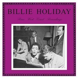 Billie Holiday RARE WEST COAST RECORDINGS - Vinyl