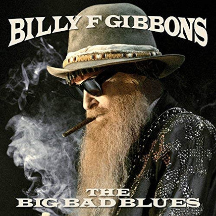 Billy F Gibbons The Big Bad Blues [LP] - Vinyl
