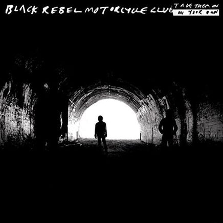 Black Rebel Motorcycle Club Take Them On, On Your Own (Gate) (Reis) - Vinyl