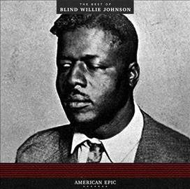 Blind Willie Johnson American Epic Best of... - Vinyl