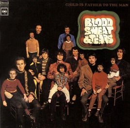 Blood Sweat & Tears CHILD IS FATHER TO THE MAN - Vinyl