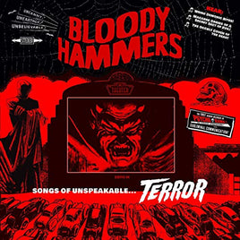 Bloody Hammers Songs Of Unspeakable Terror - Vinyl