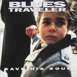 Blues Traveler SAVE HIS SOUL - Vinyl
