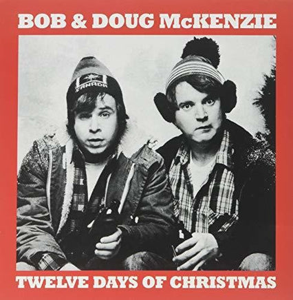 Bob & Doug McKenzie 12 Days Of Christmas / Take Off - Vinyl