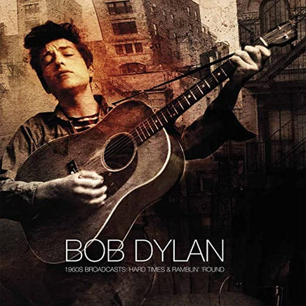 Bob Dylan Hard Times & Ramblin Round: 1960'S Broadcasts (3 Lp Box Set) [Import] - Vinyl
