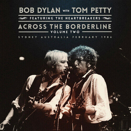 Bob Dylan with Tom Petty & The Heartbreakers Across the Borderline: Vol. 2 (2 Lp's) [Import] - Vinyl