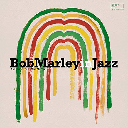 Bob Marley In Jazz A Tribute To Bob Marley Bob Marley In Jazz: A Jazz Tribute To Bob Marley - Vinyl