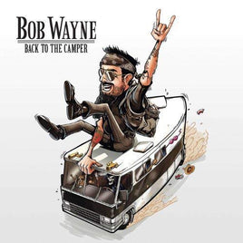 Bob Wayne Back To The Camper - Vinyl
