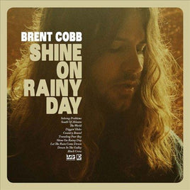 Brent Cobb SHINE ON RAINY DAY - Vinyl