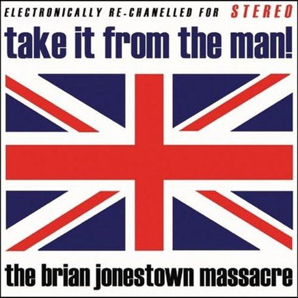 Brian Jonestown Massacre TAKE IT FROM THE MAN - Vinyl
