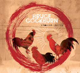 Bruce Cockburn Crowing Ignites - Vinyl